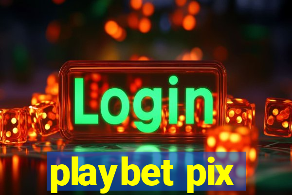 playbet pix